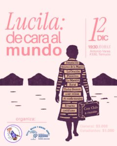 Temuco : “Lucila: de cara al mundo” regresa a Temuco tras su emotiva presentación en Vicuña en el marco de los 80 años del Nobel de Gabriela Mistral Cultura y Contracultura