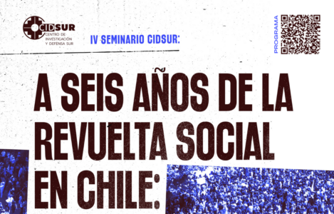 Temuco: CIDSUR invita a seminario abierto para proyectar aprendizajes a seis años de la Revuelta social en Chile Archivo